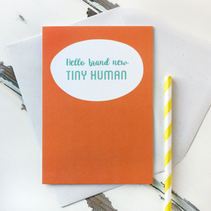 Hello Brand New Tiny Human New Baby Card