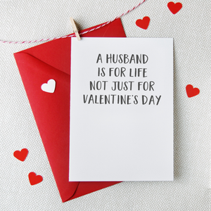 A Husband Is For Life Valentine's Day Card